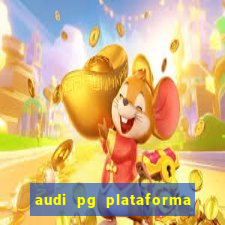 audi pg plataforma de jogos